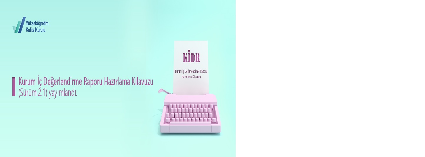 Kurum İç Değerlendirme Raporu Hazırlama Kılavuzu Güncellendi.